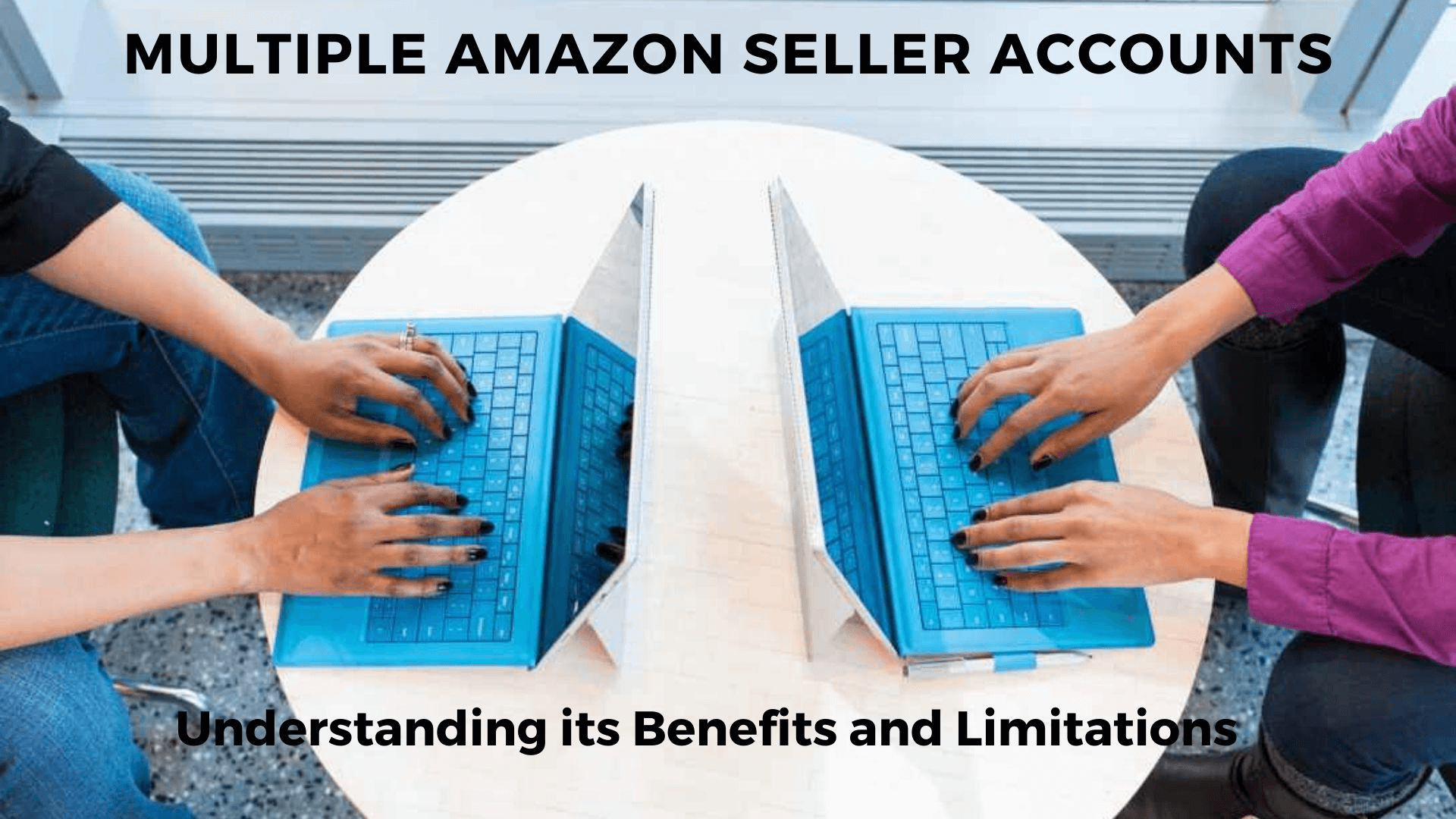 Multiple Amazon Seller Accounts.png